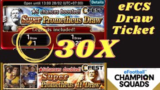 eFCS Draw Ticket 30X Draw Super Prometheus Draw ⭐5 Chances Doubled! legends Included! | 230228