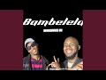 BAMBELELA (feat. Aj Da Impressor)