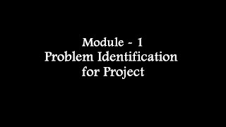 Problem Identification for Project Module - 1