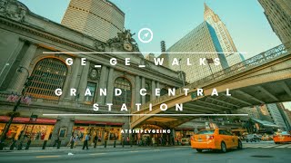 Ge_Ge_Walks NYC Grand Central Station main concourse and Pershing Square