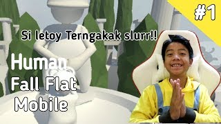 Si Letoy Terngakak- Human Fall Flat Mobile- Indonesia #1