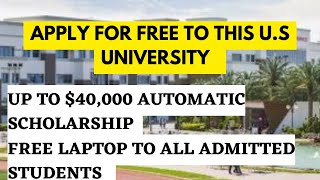 $40,000 Automatic scholarship for admitted Students in the United States