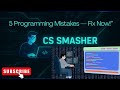 Top 5  Beginner  Mistakes in Programming | how to fix them