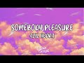 Aziz Hedra - Somebody's Pleasure ( Lyrics )