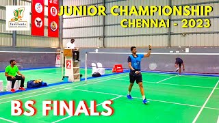 U-19 JUNIOR BOY'S SINGLES - FINALS 🏆 | TAMILNADU STATE JUNIOR BADMINTON CHAMPIONSHIP 2023 - CHENNAI