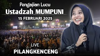 🔴 LIVE PENGAJIAN LUCU || USTADZAH MUMPUNI TERBARU 15 FEBRUARI 2025 || DI PILANGKENCENG MADIUN