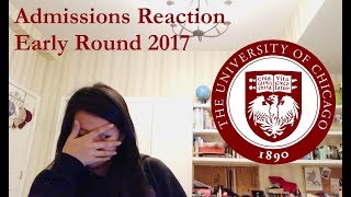 UCHICAGO College Decision Reaction 2017