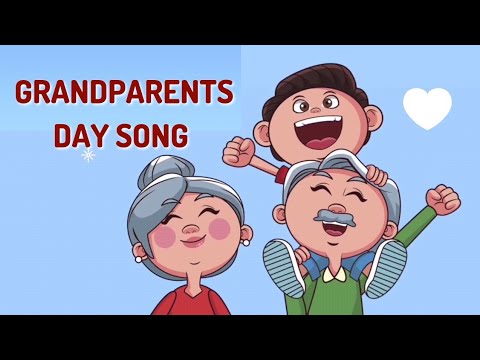 Grandparents Day Song Grandparents Song Youtube Music