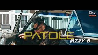 jazzy b & sonu kakar new song patole hd video
