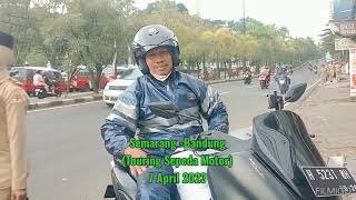 Semarang - Bandung (Touring Sepeda Motor) - 7 April 2023