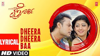Dheera Dheera Baa Lyrical Video Song I Porki Movie I Darshan,Praneetha | Harikrishna | Kaviraj