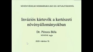 12 - Dr. Pénzes Béla - Inváziós Károsítók - NÖVÉNYVÉDELMI WEBINARIUM  2021-ES AKTUALITÁSOKRÓL