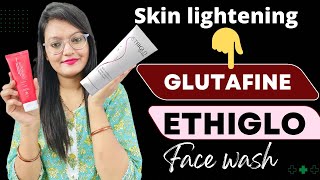 Ethiglo face wash VS Glutafine face wash @Kiransrana