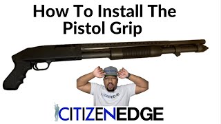 How to Install The Pistol Grip on A Mossberg 590