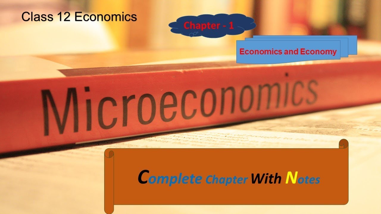 Chapter 1|| Economics And Economy || Micro-Economics || Class 11||12 ...