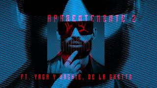 Arcángel, De La Ghetto, Yaga & Mackie - Aparentemente 2 | Los Favoritos 2 (Audio Oficial)