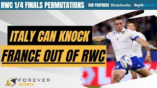 HOW ITALY CAN KNOCK FRANCE OUT OF RWC! | World Cup Quarter-finals Permutations