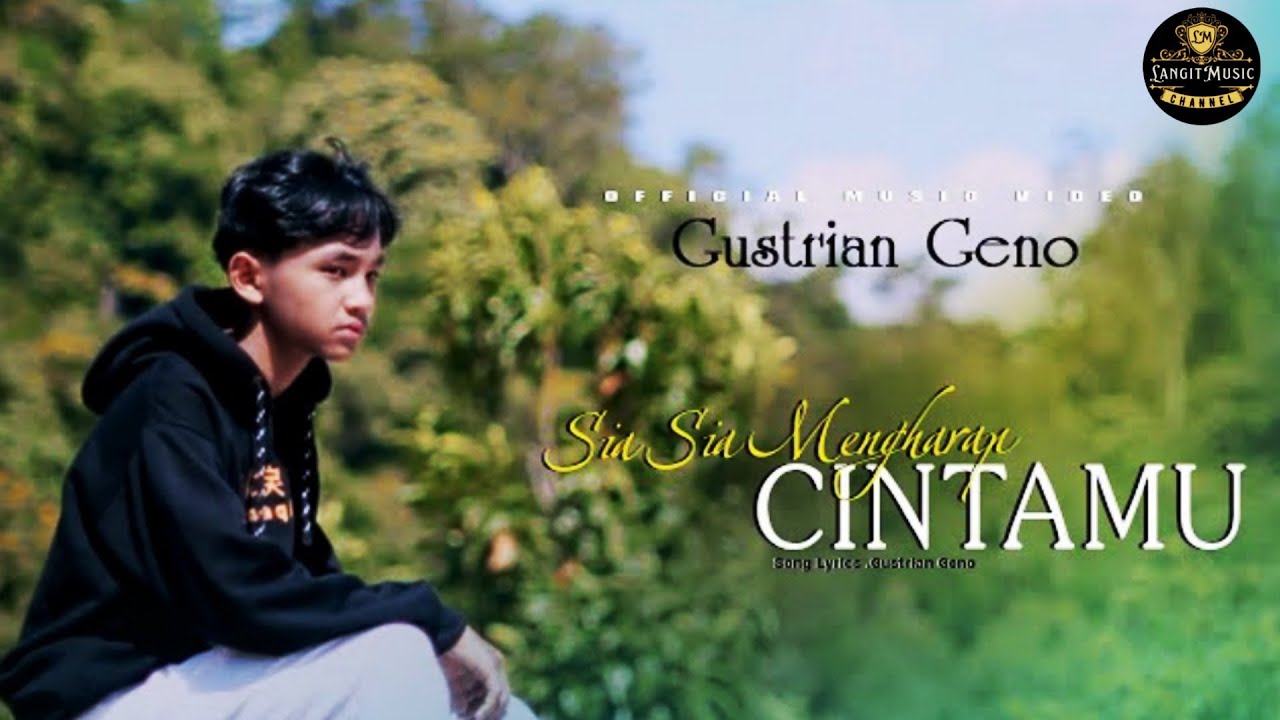 Gustrian Geno - Sia Sia Mengharap Cintamu (Official Music Video) - YouTube