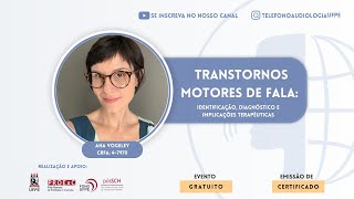 Transtornos Motores de Fala - Identificcação, Diagnóstico e Implicações Terapêuticas