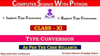 Type Conversion | Implicit & Explicit | Computer Science with Python | Type Casting (Basics)