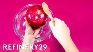 How To Seed A Pomegranate | Food Hacks | Refinery29