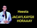 CALI SAKI |JACAYLKAYGII HORAAY| NEW LYRIC SONG  2020