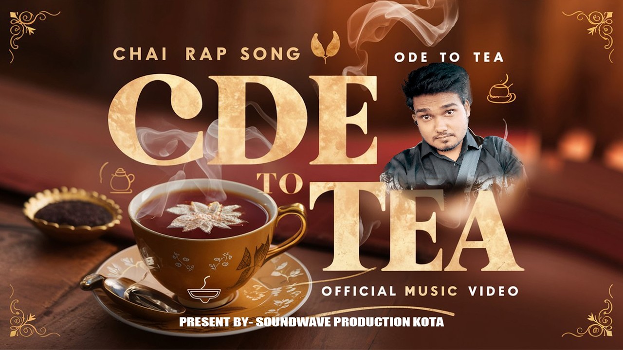 Chai Rap Song The Ultimate Ode To Tea Official Music Video