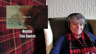 The Scottish Gran - Hozier - Too Sweet