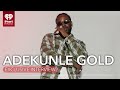 Adekunle Gold On What 