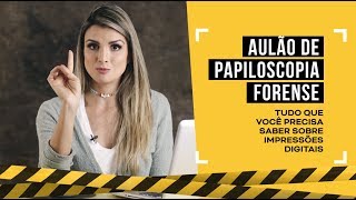 Aprenda tudo sobre IMPRESSÕES DIGITAIS nesse aulão!