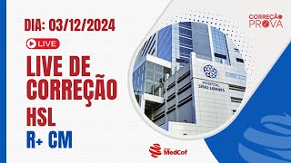 Correção HSL R+ CM 2025 - Gabarito Prova de Residência Médica HSL 2025 R+ Clínica Médica