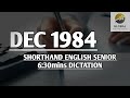 dec 1984 shorthand english senior speed 6 30mins dictation 🔊✍🏼🏆✨