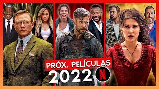 🔥 Próximos Estrenos - Películas de Netflix 2022 | Top Cinema