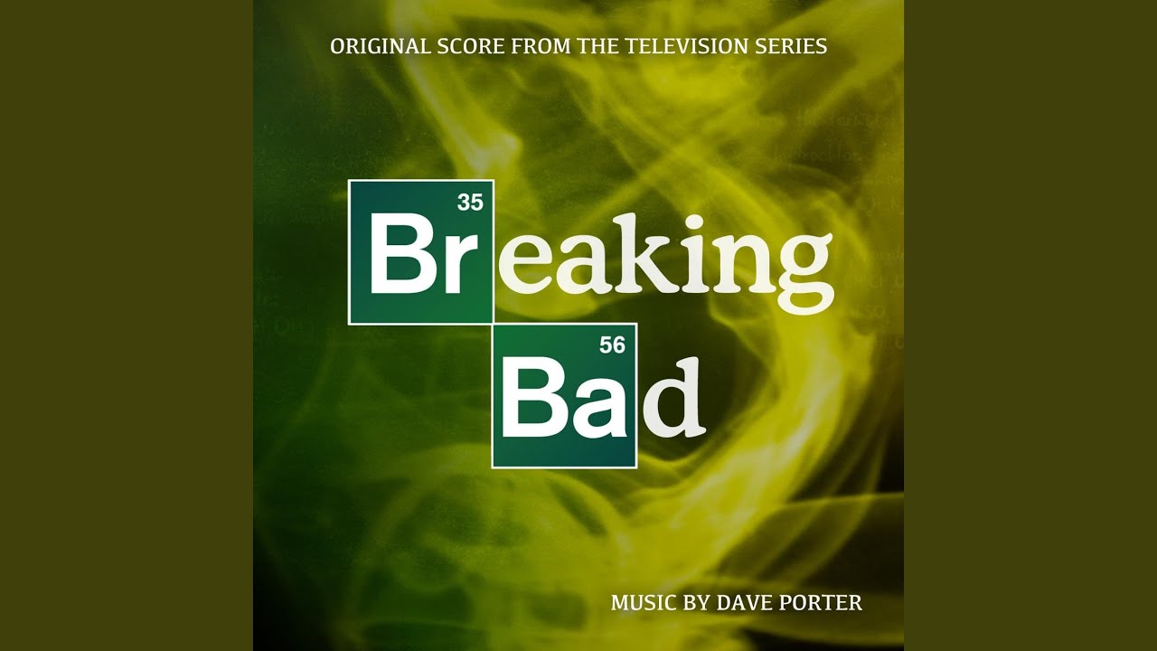Breaking Bad Main Title Theme Extended Dave Porter Song Lyrics
