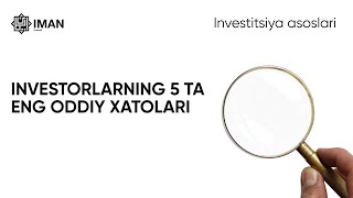 Investorlarni 5 ta eng oddiy xatolari