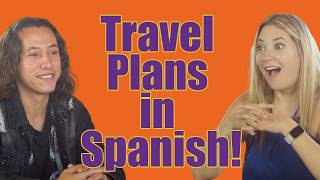 Spanish Conversation: Travel Plans