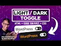 Light Dark Toggle Button for WordPress - HTML + Snippet + CSS - Elementor Web Accessibility Free
