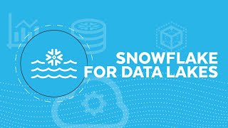 Snowflake Workloads Explained: Data Lakes