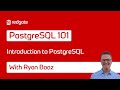 Introduction to PostgreSQL | PostgreSQL 101