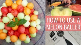 How To Use A Melon Baller