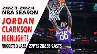 Jordan Clarkson Highlights Utah Jazz vs Denver Nuggets