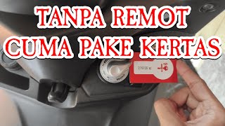 MENYALAKAN MOTOR KEYLESS DENGAN KERTAS | TANPA REMOT | BISA UNTUK SEMUA MOTOR YAMAHA KEYLESS