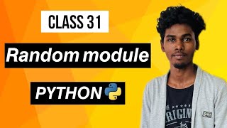 CL-31 Random module in PYTHON | Randomisation | Tamil
