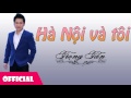 hà nội và tôi trọng tấn official audio