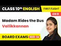 Madam Rides the Bus - Vallikkannan | Class 10 English (First Flight) Chapter 9 (2022-23)