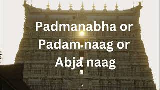 Padamnabh / Padam Naag or Abja Naag