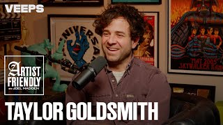 Artist Friendly with Joel Madden | Taylor Goldsmith of Dawes | Full Episode