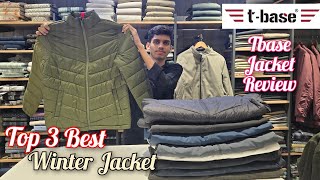 Top 3 Must Have Winter Jackets For Winters | Tbase Jacket Review | Best Jacket Brand |