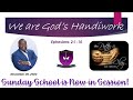 International Sunday School Lesson - November 20, 2022 - We are God's Handiwork