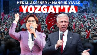 #CANLI MERAL AKŞENER VE MANSUR YAVAŞ YOZGAT'TA